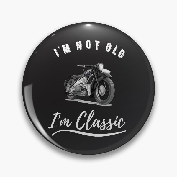 Item preview, I'm Not Old I'm Classic Vintage Retro Motorcycle designed and sold by DKKShop.