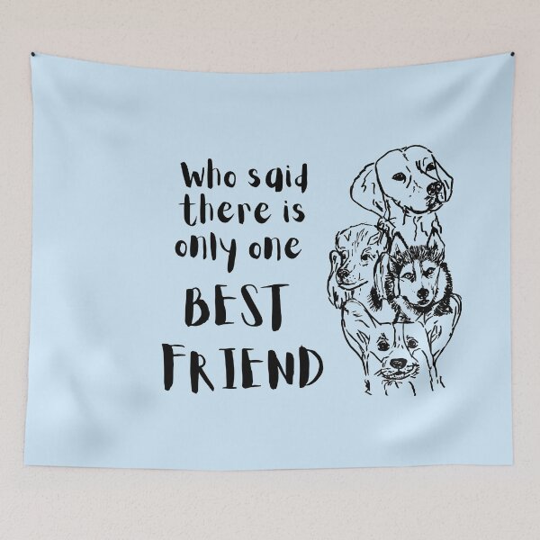 Item preview, Who said there is only one BEST FRIENDS designed and sold by NinaBetterNot.