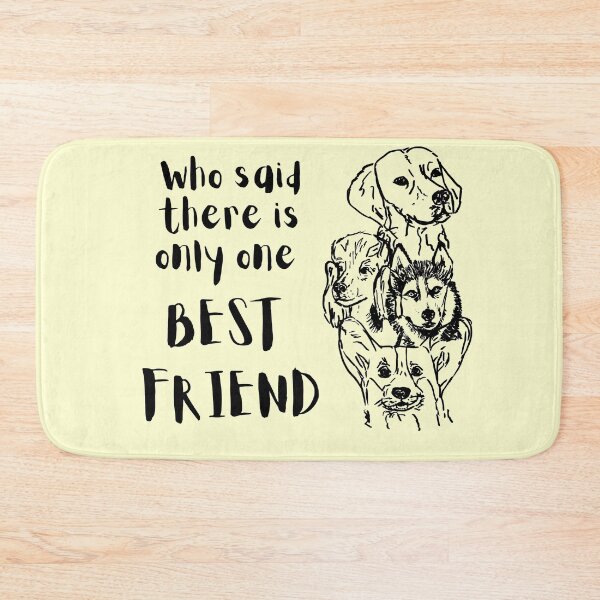 Item preview, Who said there is only one BEST FRIENDS designed and sold by NinaBetterNot.