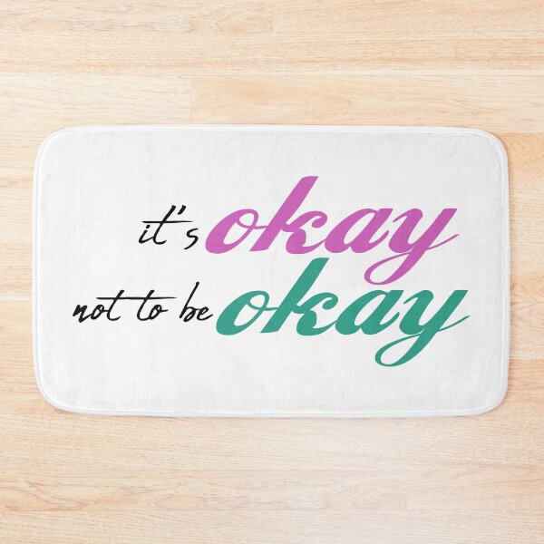 Item preview, It's ok not to be ok designed and sold by Robyn18.