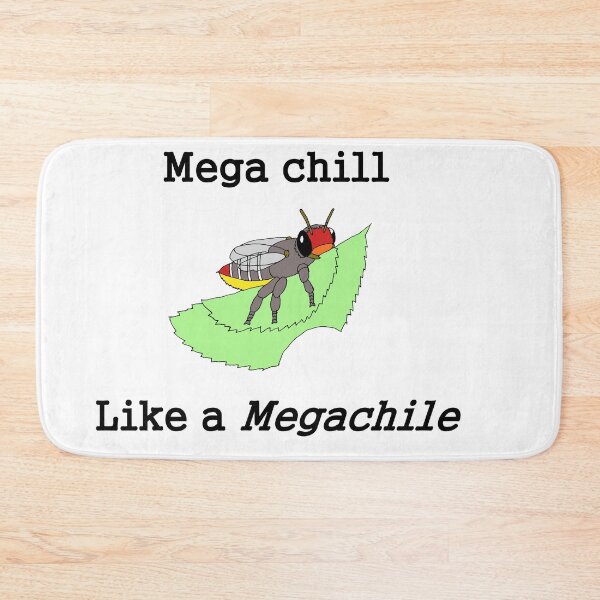 Item preview, Mega chill like a Megachile designed and sold by BeeBabette.
