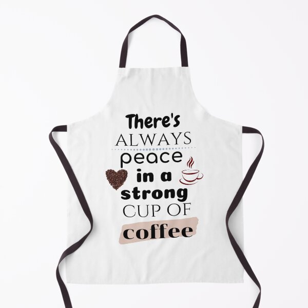 Item preview, There's always peace in a Strong cup of coffee designed and sold by Coffee &  Fashion.