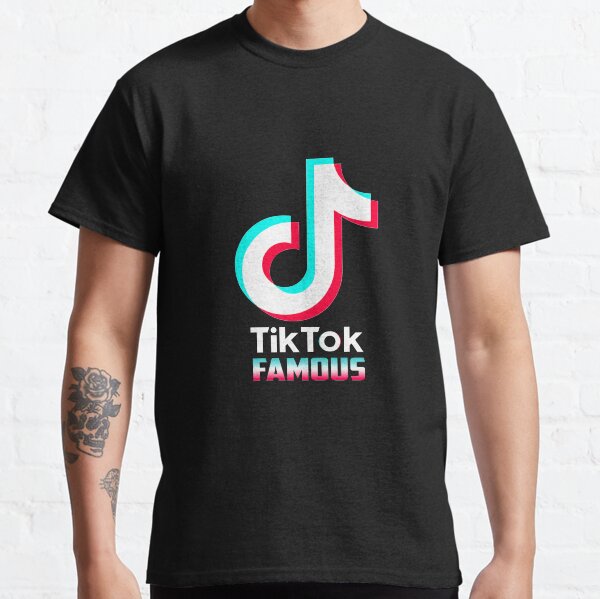 Tik Tok Famous T-shirt classique