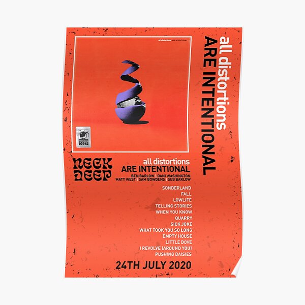 Neck Deep - All Distortions Are Intentional Poster