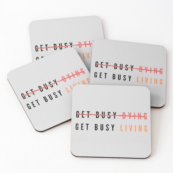 Item preview, get busy dying or get busy living designed and sold by MohitJain1109.
