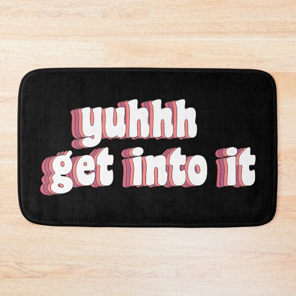 Item preview, yuhhh get into it designed and sold by TikTokTalk.