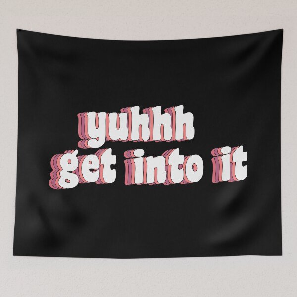 Item preview, yuhhh get into it designed and sold by TikTokTalk.