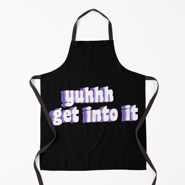 Item preview, yuhhh get into it designed and sold by TikTokTalk.