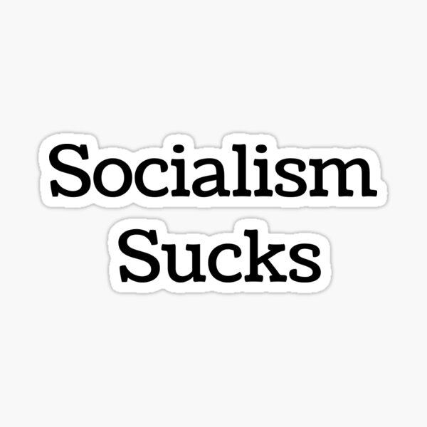 Item preview, Socialism Sucks designed and sold by mishra108.