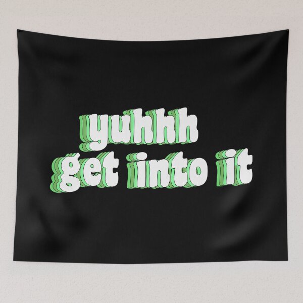Item preview, yuhhh get into it designed and sold by TikTokTalk.