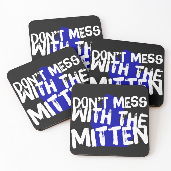Item preview, Michigan Don't Mess with the Mitten   designed and sold by PalmerPrinting.