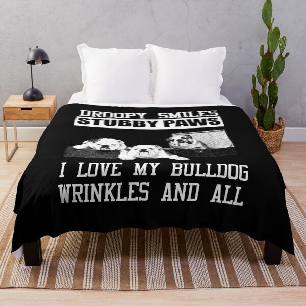 Item preview, I love Bulldog wrinkles and all - Awesome bulldog lover Gift designed and sold by Teenation9.