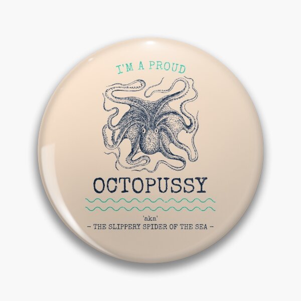 Item preview, Proud Octopussy The Slippery Spider of The Sea designed and sold by FortuneTee.