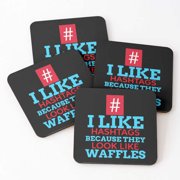 Item preview, I Like Hashtags Because They Look Like Waffles designed and sold by BlueCloverTrend.