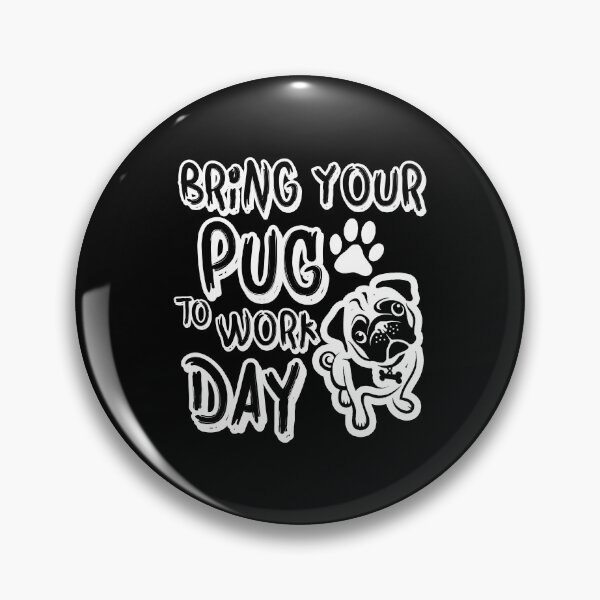 Item preview, Bring your pug to work day - Awesome pug owner Gift designed and sold by Teenation9.