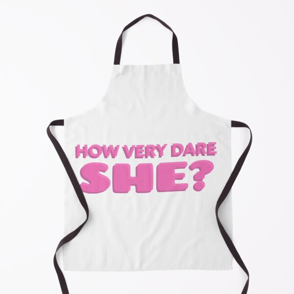 Item preview, HOW VERY DARE SHE? juno birch quote designed and sold by ephimeral.