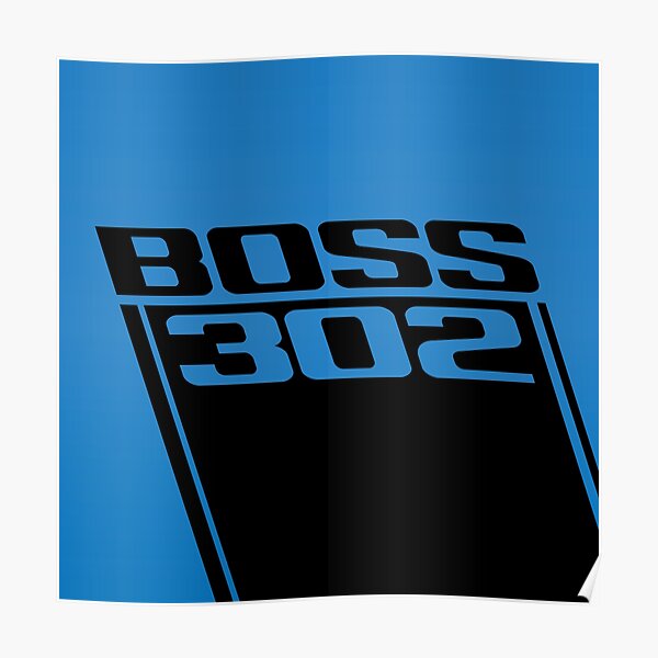2013 Ford Mustang Boss 302 Poster