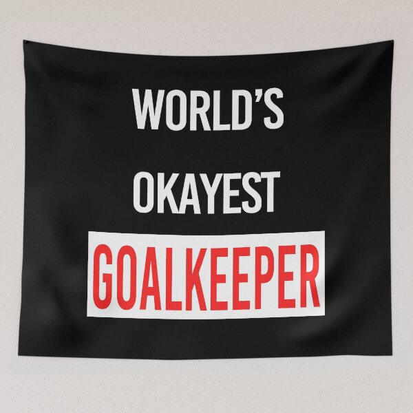 Item preview, World's Okayest Goalkeeper designed and sold by DinoSpirit.