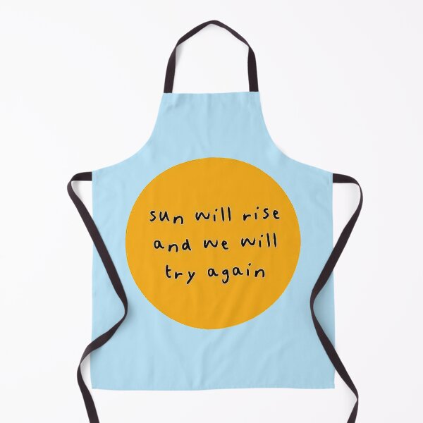 Item preview, Sun Will Rise and We Will Try Again designed and sold by DoodleDashCollective.