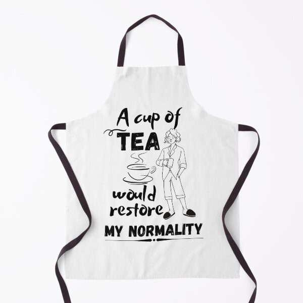 Item preview, A cup of Tea would restore my normality designed and sold by Coffee &  Fashion.