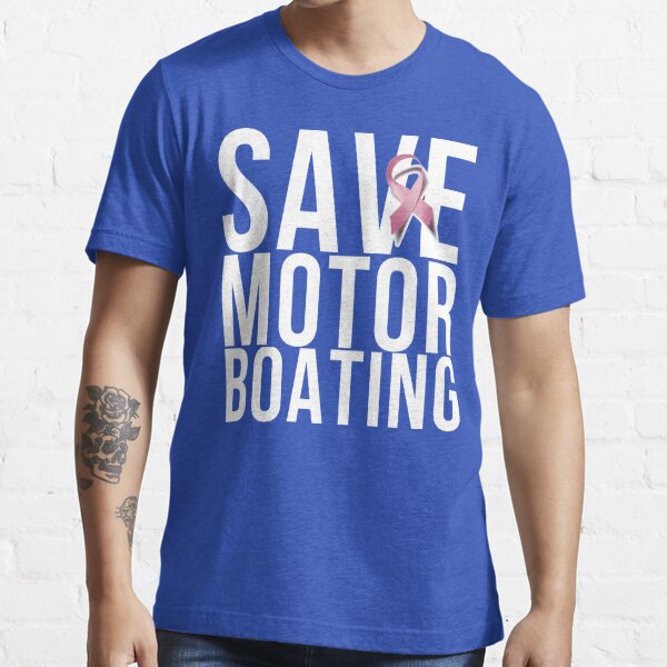 Motorboating T-Shirts for Sale