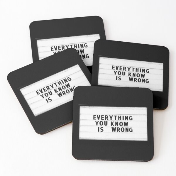 Item preview, Everything You Know is WRONG designed and sold by DoodleDashCollective.