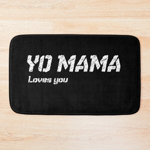 Item preview, YO MAMA loves you designed and sold by patriotazx.