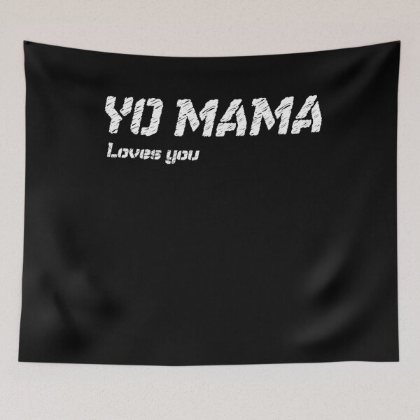 Item preview, YO MAMA loves you designed and sold by patriotazx.