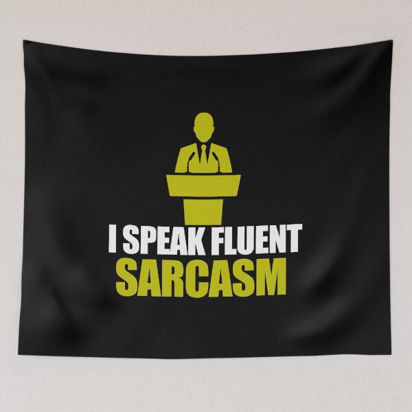 Item preview, I speak fluent sarcasm - Awesome humorous person Gift designed and sold by Teenation9.