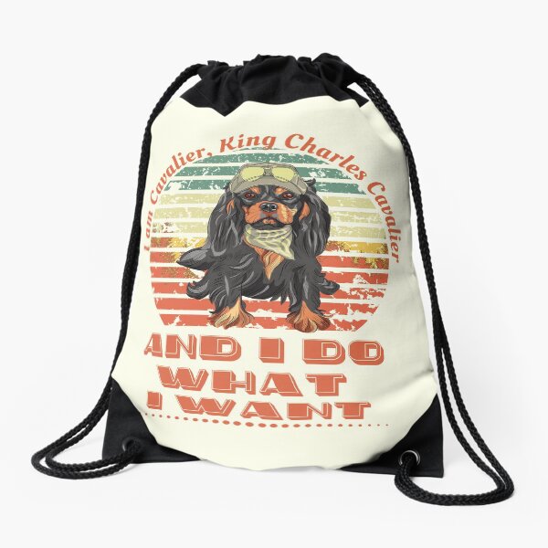 Cavalier King Charles Spaniel I Do What I Want Drawstring Bag