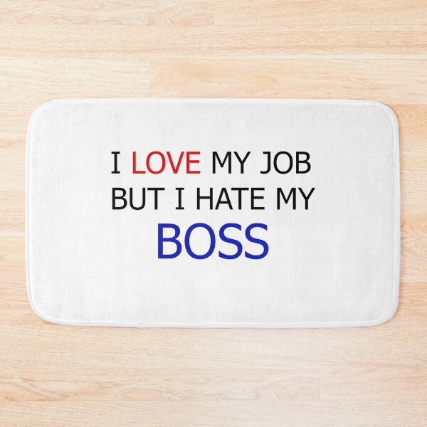 Item preview, Love the job, hate the boss designed and sold by Jami Aarto.