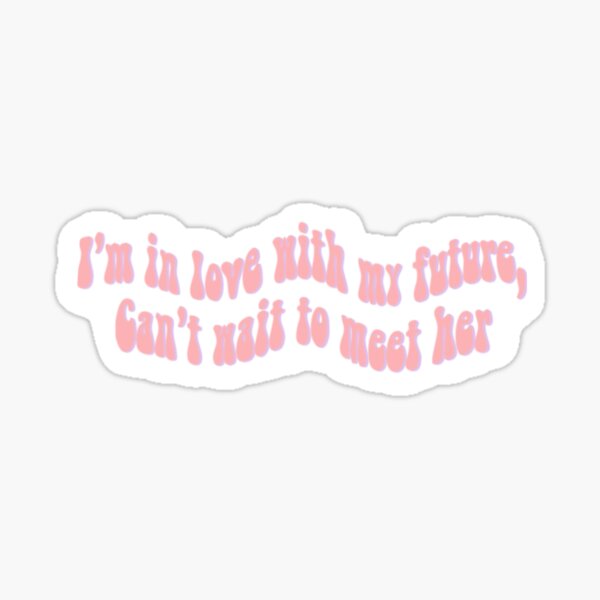Pink and Purple I’m in Love With My Future, I Cant Wait to Meet Her Sticker
