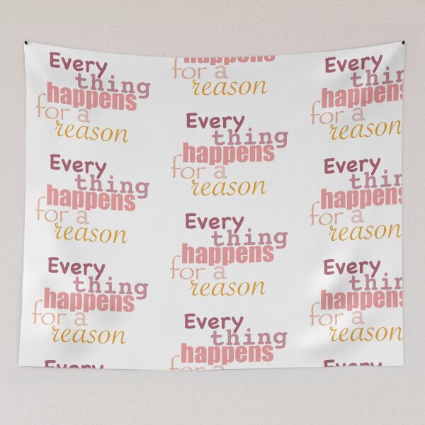 Item preview, Everything happens for a reason designed and sold by dolphin1128.