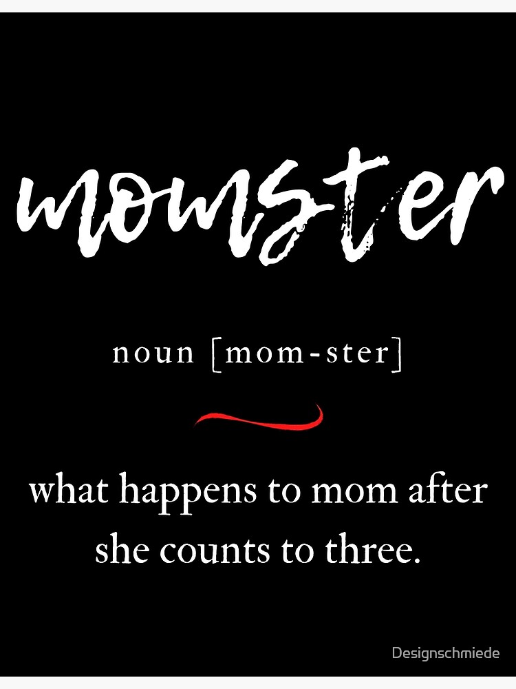 "Momster (Mum+Monster) Definition Dictionary Collection" Poster by