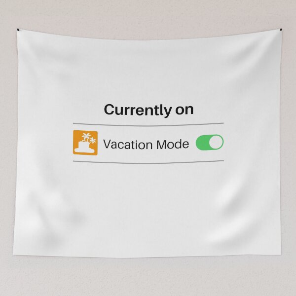 Item preview, Vacation Mode designed and sold by razvigod.