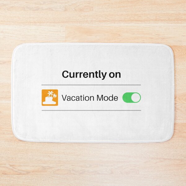 Item preview, Vacation Mode designed and sold by razvigod.