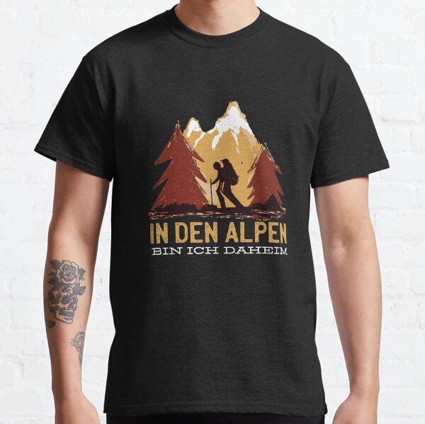 In den Alpen bin ich daheim Classic T-Shirt
