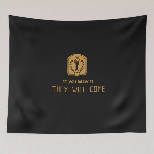 Item preview, If You Brew It They Will Come designed and sold by Coolshirts262.