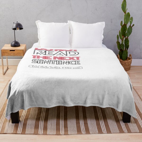 Item preview, Do Not Read The Next Sentence, You Little Rebel. I Like You. designed and sold by designedguide.