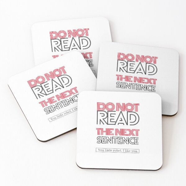 Item preview, Do Not Read The Next Sentence, You Little Rebel. I Like You. designed and sold by designedguide.