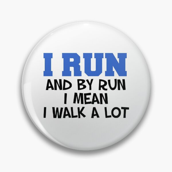 Item preview, I Run Walk A Lot Humor designed and sold by jaycartoonist.