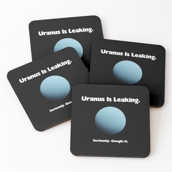 Item preview, Uranus Is Leaking. Seriously. Google It. designed and sold by Robirk.