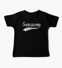wow sarcasm.... thats original Baby Tee