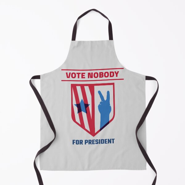 Item preview, "nobody for president" designed and sold by Echo Dusk.