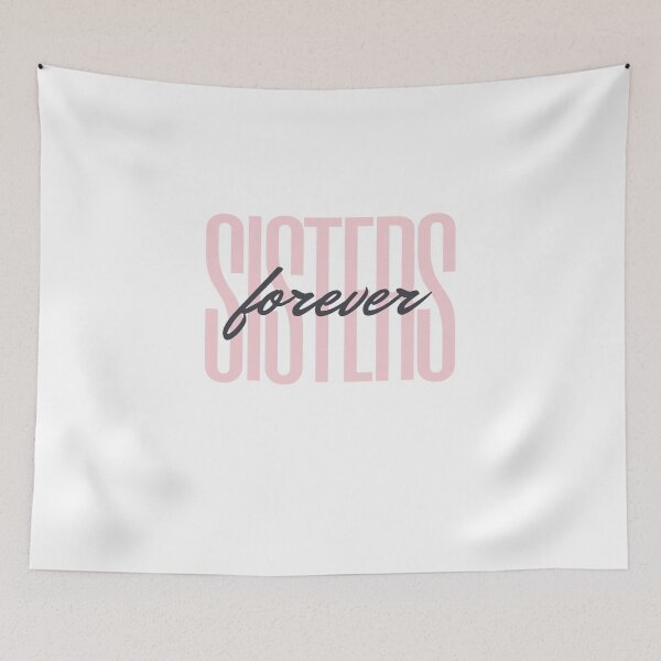 Item preview, Sisters Forever Pink, Sister's Day designed and sold by aivincible.