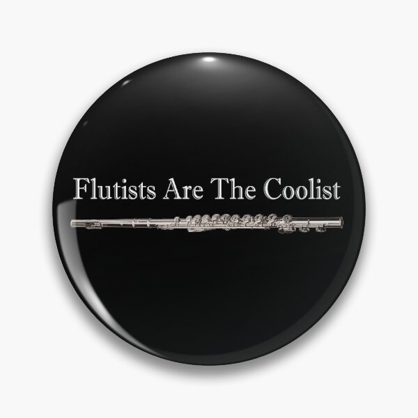 Item preview, Flutists Are The Coolist designed and sold by Robirk.