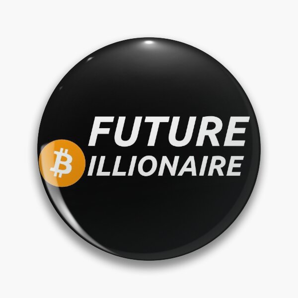 Item preview, Future bitcoin billionaire designed and sold by Common Truth.