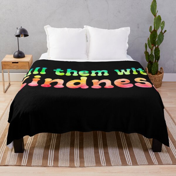 Item preview, Kill them with kindness designed and sold by T-shirt-Designs.
