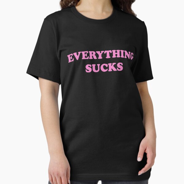 Item preview, Everything Sucks designed and sold by paralia.