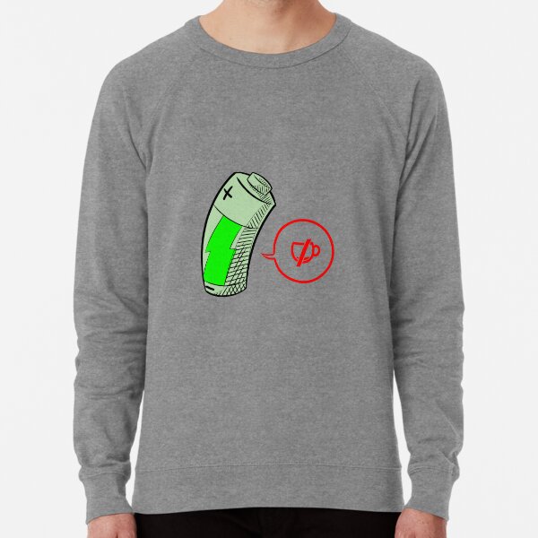 Low Energy - Tired Battery Design Lightweight Sweatshirt